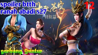Batle Through The Heavens Ranah Abadi S27 Part 12 : Gerbang Guntur