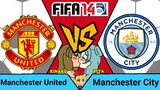 FIFA 14 | Manchester United VS Manchester City (Manchester Derby)