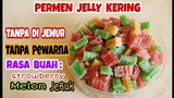 IDE BISNIS | PERMEN JELLY KERING | TANPA DI JEMUR | ANEKA RASA BUAH