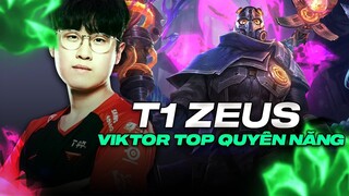 HỌC THESHY, T1 ZEUS CẦM VIKTOR TĂNG TỐC QUYỀN NĂNG VÀ CÁI KẾT !!!