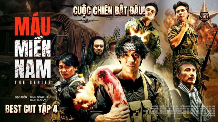 BEST CUT TẬP 4 MÁU MIỀN NAM - CUỘC CHIẾN BẮT ĐẦU! | ANH EM PHIM | NGƯỜI VIỆT BẤT TỬ