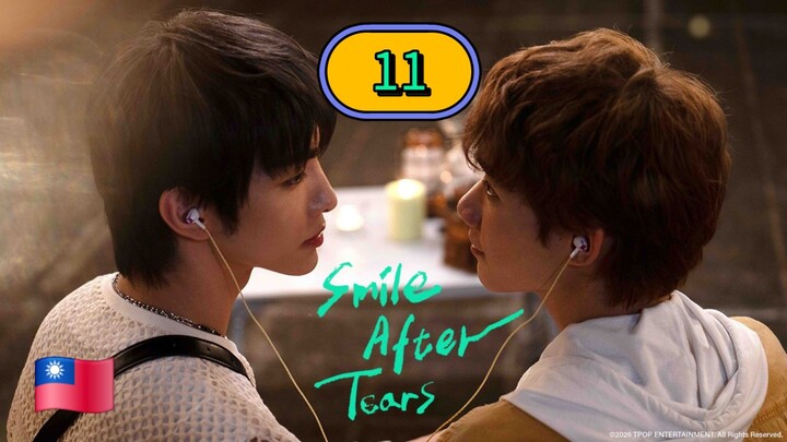 [WEDNESDAY] SMILE AFTER TEARS | EPISODE 11 (ᴜɴᴄᴜᴛ)