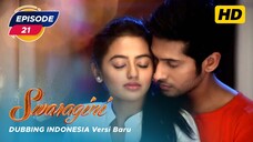 Swaragini Episode 21 Bahasa Indonesia || Swaragini BTV Dubbing Indonesia