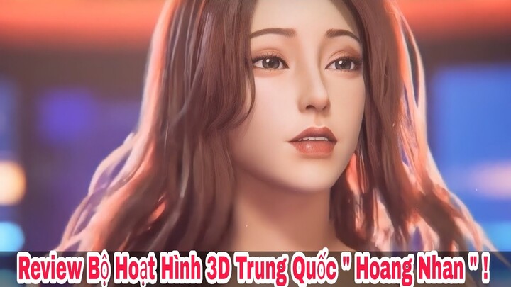"Hoang Nhan" Top Phim Hoạt Hình 3D Trung Quốc Cực Hay | Review Tiểu Thiếu Gia | !