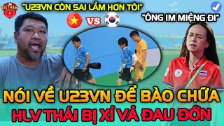 Báo Thái Chưa Buông Tha, HLV U23 Thái Nói 1 Câu Về U23 VN Để Bào Chữa Khiến Cả ĐNA Giật Mình