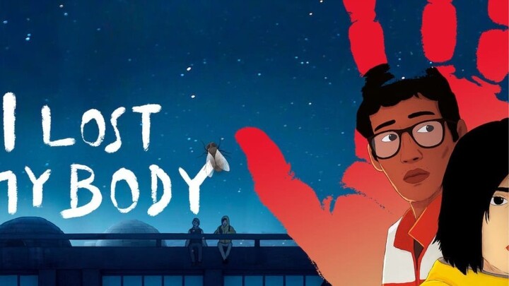 I Lost My Body (Watch for free : link in description)