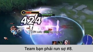 Team bạn phải run sợ p8