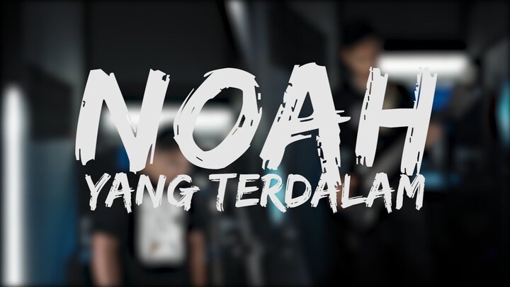 Noah - Yang Terdalam [Covered by Second Team]