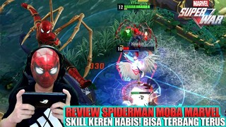 NYOBA HERO SPIDERMAN MOBA MARVEL! NGERI BANGET SKILL NYA BISA TERBANG TERBANG! MARVEL SUPER WAR