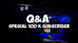 MENJAWAB q&a spesial 100k subscriber‼️MANTUT SUWUN REK 😁