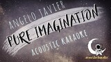 PURE IMAGINATION Angelo Javier (Acoustic Karaoke)