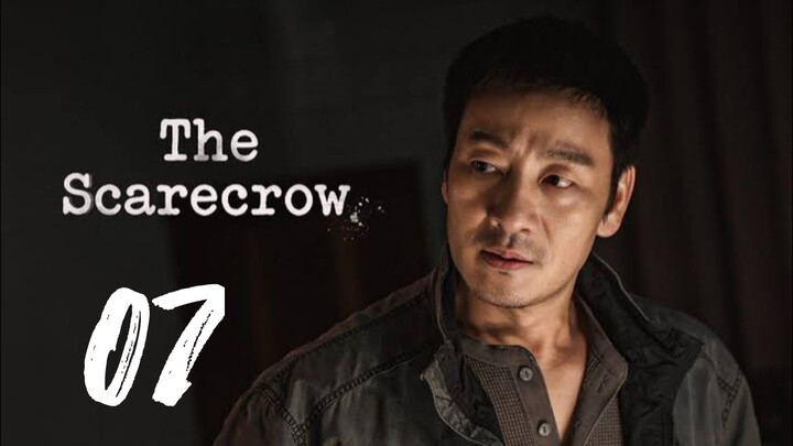 THE SCARECROW EPISODE 7 ENG SUB