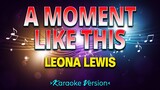 A Moment Like This - Leona Lewis [Karaoke Version]