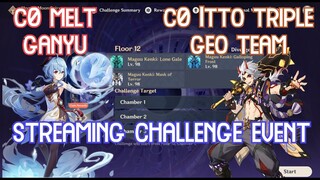 【GI】Spiral Abyss 2.3 - C0 Melt Ganyu & C0 Triple Geo Itto Full Clear! Streaming Challenge Event!