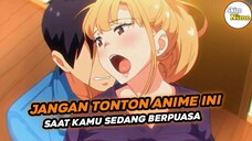 Inilah Anime Yang Tidak Boleh Ditonton Saat Kamu Puasa 🗿