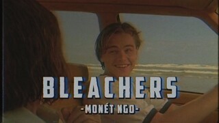 [Vietsub+Lyrics] Bleachers - Monét Ngo