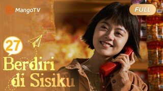 Ge Xiaofei hina Luo Qiqi, pacarnya selingkuh!|【INDO SUB】EP27