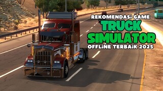 Rekomendasi game offline truck simulator terbaik!!