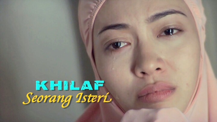 Telemovie Khilaf Seorang Isteri 2015