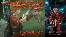 Eps 07 | Tales of Demons and Gods [Yao Shen Ji] Season 7