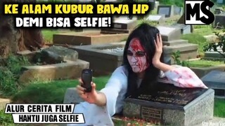 (SPECIAL VOL.100) KETIKA HANTU JUGA SELFIE! 👻 🤳 | #Mstory vol.100