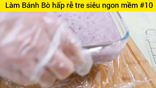 Làm bánh bò hấp rễ tre siêu ngon #10