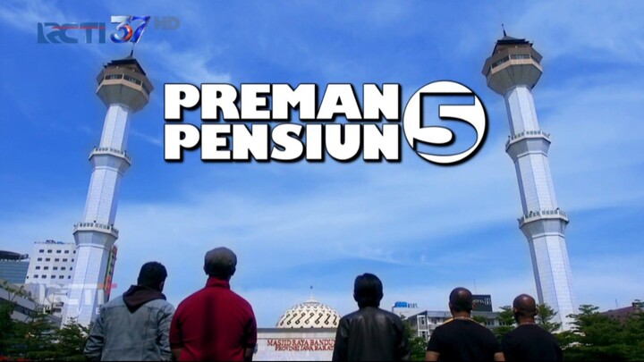 Preman Pensiun5 Full Part 011
