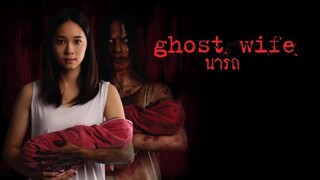 Ghost Wife (2018) นารถ