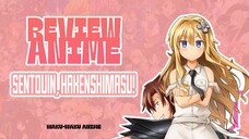 REVIEW ANIME SENTOUIN HAKENSIMATSU