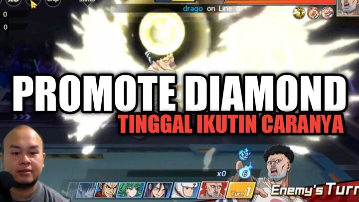 PROMOTE DIAMOND!!! IKUTI CARA INI - ONE PUNCH MAN : The Strongest