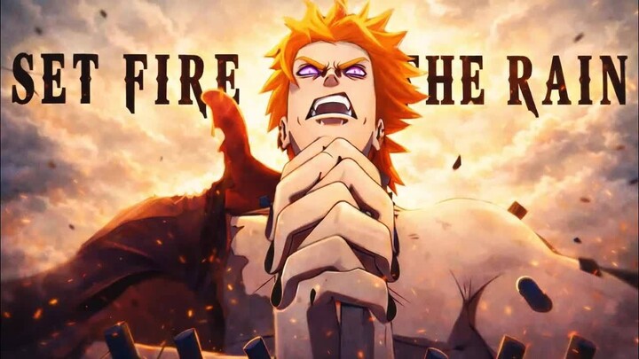 Pain - Set fire to the rain  [AMV]