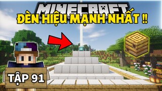 THỬ THÁCH SINH TỒN MINECRAFT 1.15 | Tập 91 | Nâng Cấp Đèn Hiệu Mạnh Nhất Thành Công Và Lấy Mật Ong !
