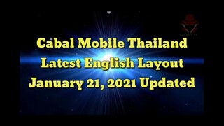 Cabal Mobile Thailand Latest English Layout Jan 21 , 2021 Link in the Description