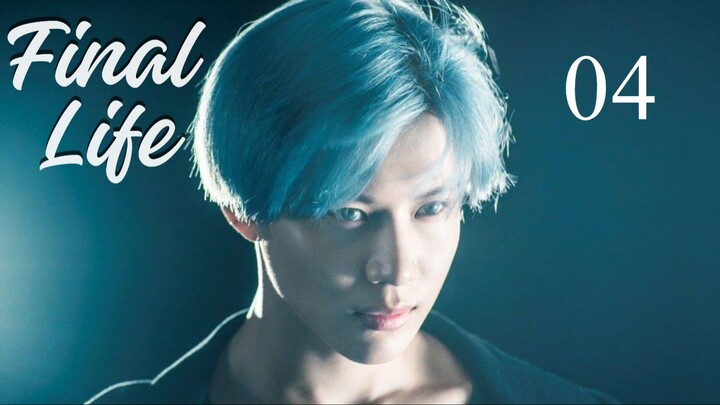 Final Life Episode 4