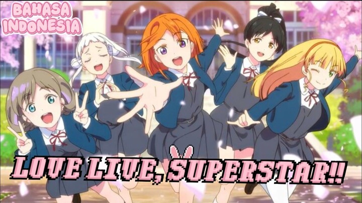 DUBBING INDONESIA, ANIME LOVE LIVE, SUPERSTAR!