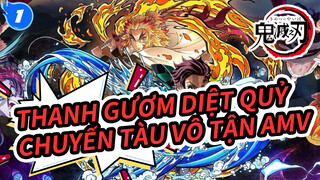 Thanh Gươm Diệt Quỷ
Chuyến Tàu Vô Tận AMV_1