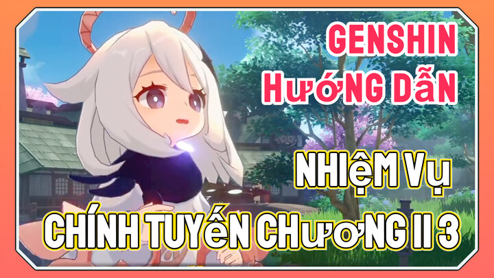 [Genshin, Hướng Dẫn] Nhiệm Vụ Chính Tuyến Chương II 3