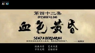 Wu Geng Ji Subtitle Indonesia - [ Episode 42 END ][ Season 4 ]- [ Resolusi : 480 P ]