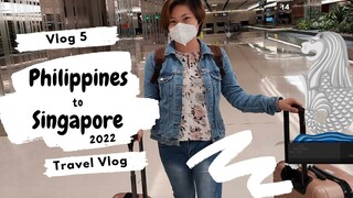 Philippines to Singapore 2022 | Travel Vlog | Vlog 6