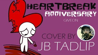 HEARTBREAK ANNIVERSARY|| GIVEON || COVER BY JB TADLIP