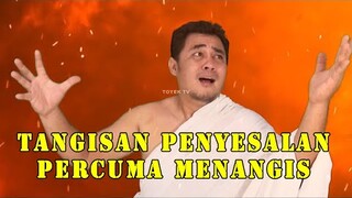 roh menangis menyesali perbuatanya tapi percuma tangisan buaya ?