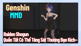 [Genshin, MMD, Raiden Shogun] Quần Tất Có Thể Tăng Sát Thương Bạo Kích~