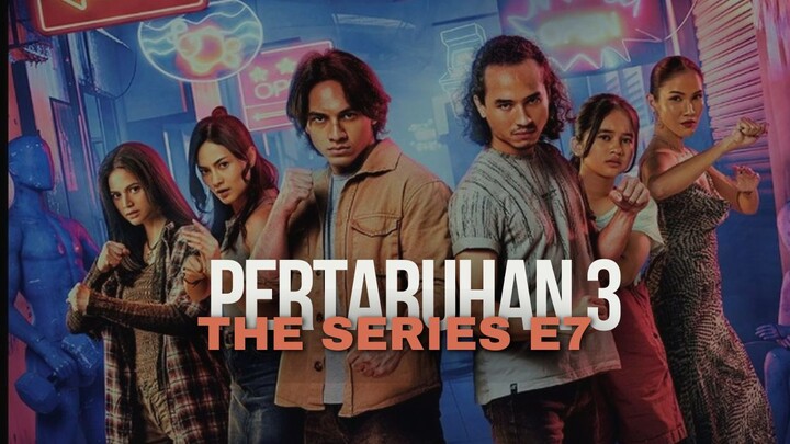 PERTARUHAN 3 THE SERIES E7 | JALUR BELAKANG | NONTON SEBELUM DIHAPUS
