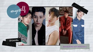 (김세정) Kim Sejeong  with Boys Part 2 (Jinyoung Bambam Got7, Shownu  Monsta X, Jasper Liu, Hyunbin)