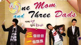 One Mom and Three Dads Ep 14 | English Subtitles