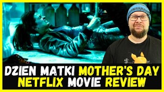 Dzień Matki (Mothers Day) Netflix Movie Review 2023