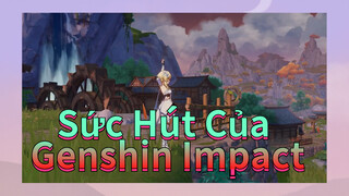 Sức Hút Của Genshin Impact