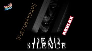 Roblox-Dead Silence Horror [Full Walkthrough]