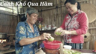 "CANH KHỔ QUA HẦM" Và Lời Cảm Ơn Gửi Đến Bà Con Cô Bác | Chú Năm TV #29