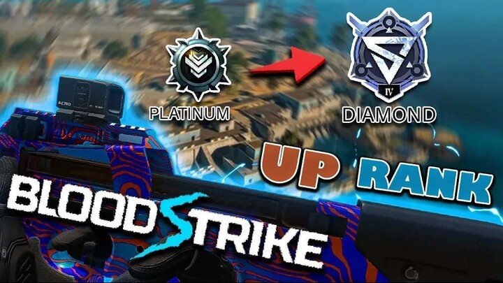 BLOOD STRIKE - NAIK RANK DARI PLATINUM KE DIAMOND MASIH BANYAK BOT